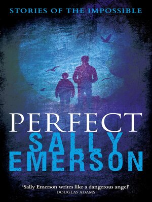 cover image of Perfect, Stories of the Impossible